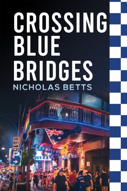 Book cover of: Crossing Blue Bridges