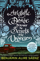 Aristotle and Dante Discover the Secrets of the Universe, The multi-award-winning international bestseller 9781398505247 Benjamin Alire Sáenz