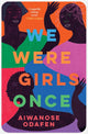 Book cover of: We Were Girls Once