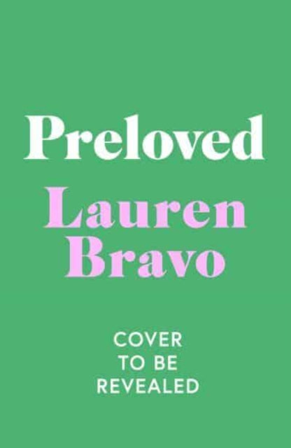 Book cover of: Preloved. By: Lauren Bravo