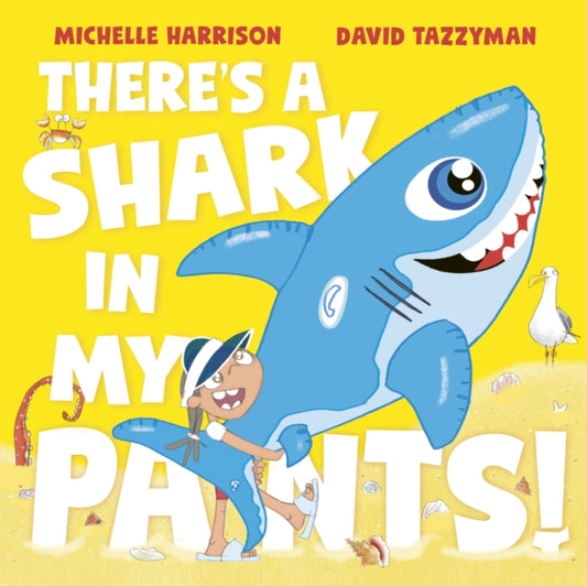 Book cover of: There's A Shark in My Pants