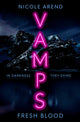 Book cover of: Vamps: Fresh Blood. By: Nicole Arend