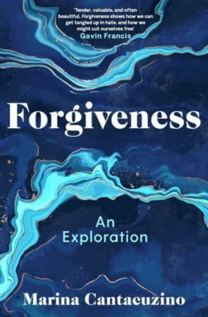 Forgiveness, An Exploration 9781398513662 Marina Cantacuzino