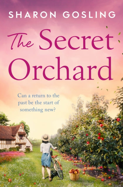 Secret Orchard, Warm, uplifting and romantic - the perfect autumn read 9781398519206 Sharon Gosling