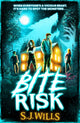 Bite Risk, The perfect horror for fans of Skulduggery Pleasant 9781398520943 S. J. Wills