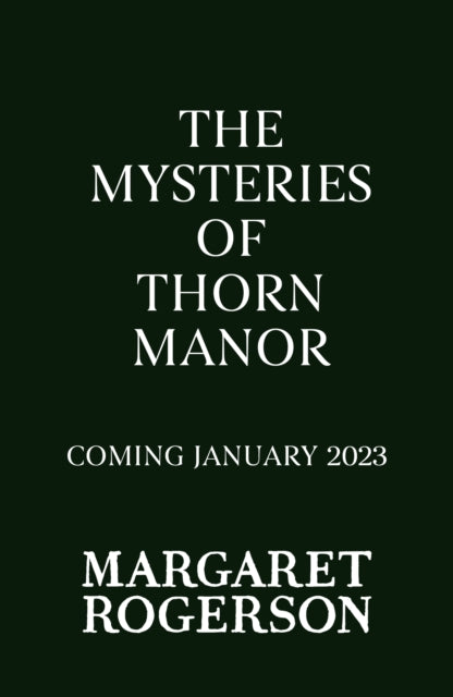 Book cover of: Mysteries of Thorn Manor. By: Margaret Rogerson