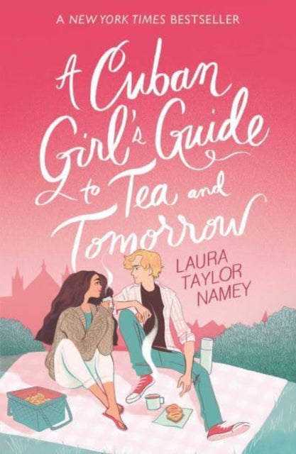 Book cover of: Cuban Girl's Guide to Tea and Tomorrow. By: Laura Taylor Namey
