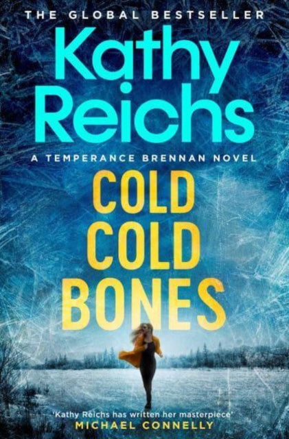 Book cover of: Cold, Cold Bones. By: Kathy Reichs