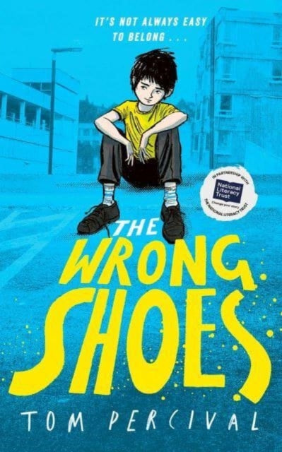 Wrong Shoes, The vital new novel from the bestselling creator of Big Bright Feelings 9781398527126 Tom Percival
