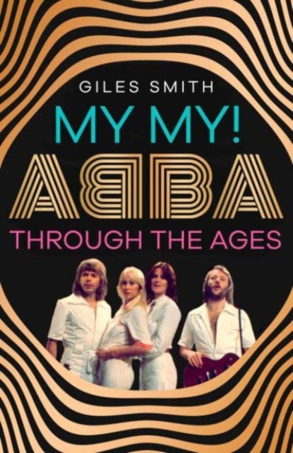 Book cover of: My My!. By: Giles Smith