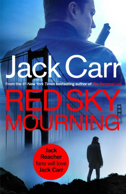 Red Sky Mourning, The unmissable new James Reece thriller from New York Times bestselling author Jack Carr 9781398530171 Jack Carr