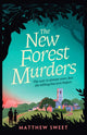 New Forest Murders, A page-turning wartime murder mystery, perfect for fans of Agatha Christie's Partners in Crime 9781398530874 Matthew Sweet