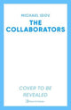 Book cover of: Collaborators. By: Michael Idov