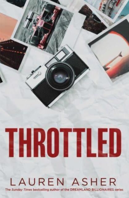 Throttled, From the Sunday Times bestselling author comes the addictive and spicy Formula 1 romance 9781398539211 Lauren Asher