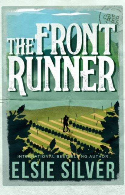 Front Runner, From the Sunday Times bestseller comes a small-town cowboy romance 9781398539419 Elsie Silver