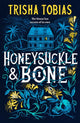 Honeysuckle and Bone 9781398541375 Trisha Tobias
