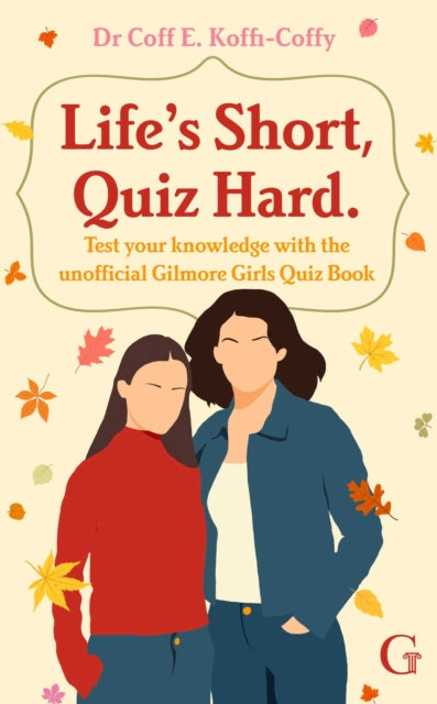Book cover of: Life's Short, Quiz Hard