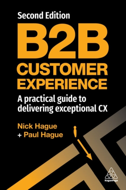 Book cover of: B2B Customer Experience. By: Paul Hague