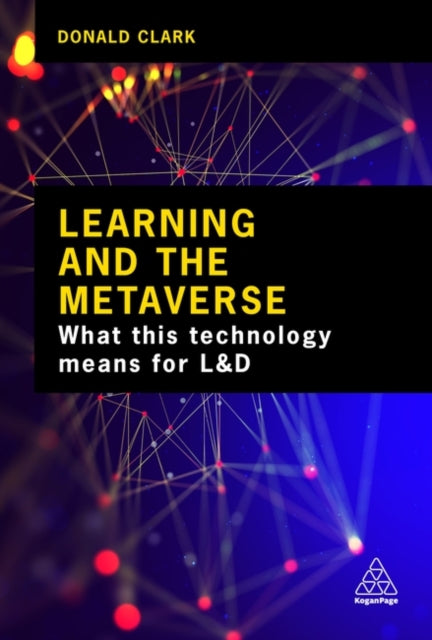 Book cover of: Learning and the Metaverse. By: Donald Clark