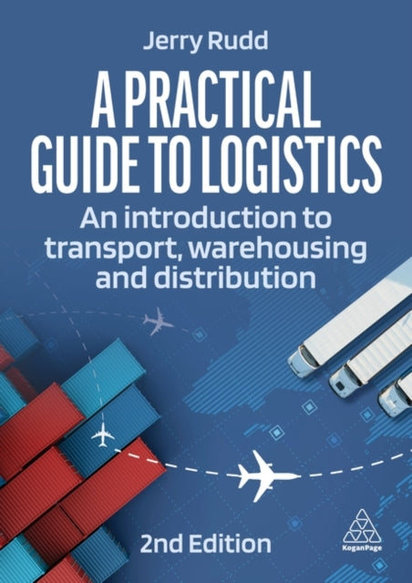 Book cover of: Practical Guide to Logistics. By: Jerry Rudd