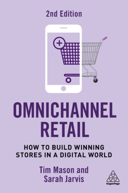 Book cover of: Omnichannel Retail. By: Tim Mason
