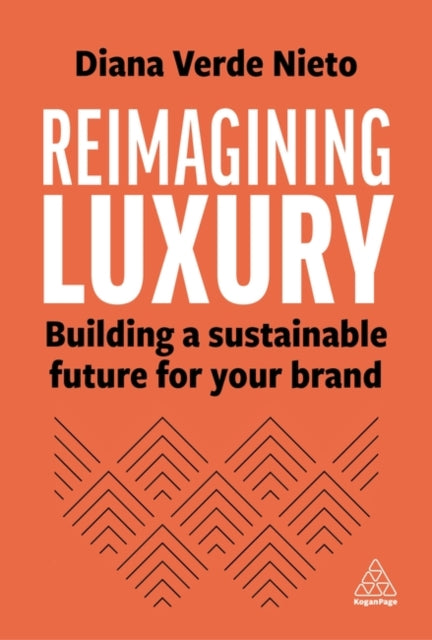 Book cover of: Reimagining Luxury. By: Diana Verde Nieto