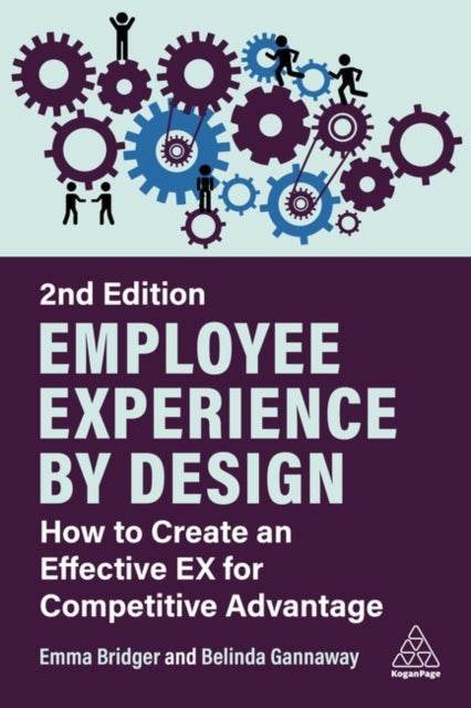 Book cover of: Employee Experience by Design. By: Emma Bridger