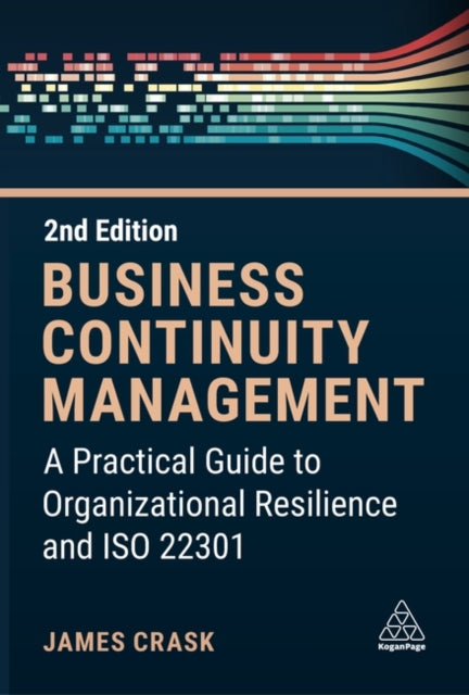 Book cover of: Business Continuity Management. By: James Crask