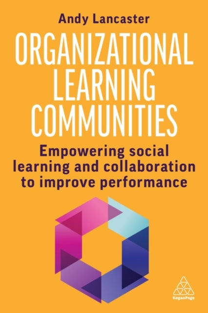 Book cover of: Organizational Learning Communities. By: Andy Lancaster