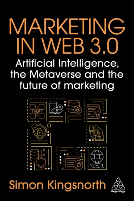 Book cover of: Marketing in Web 3.0. By: Simon Kingsnorth