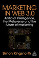 Book cover of: Marketing in Web 3.0. By: Simon Kingsnorth