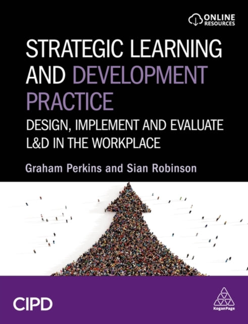 Book cover of: Strategic Learning and Development Practice. By: Graham Perkins