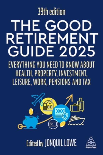 Book cover of: Good Retirement Guide 2025. By: Jonquil Lowe