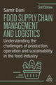 Book cover of: Food Supply Chain Management and Logistics. By: Samir Dani