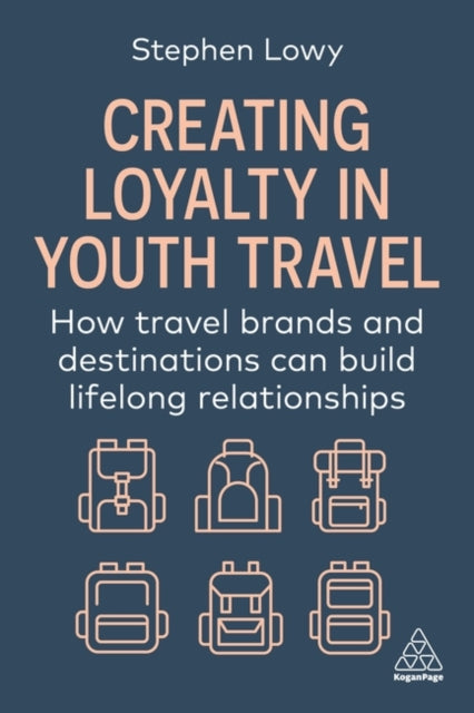 Book cover of: Creating Loyalty in Youth Travel