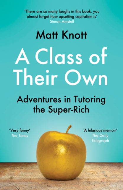 Book cover of: Class of Their Own. By: Matthew Hammett Knott