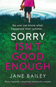 Sorry Isn't Good Enough 9781398704930 Jane Bailey