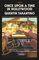 Book cover of: Once Upon a Time in Hollywood. By: Quentin Tarantino