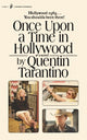 Book cover of: Once Upon a Time in Hollywood. By: Quentin Tarantino