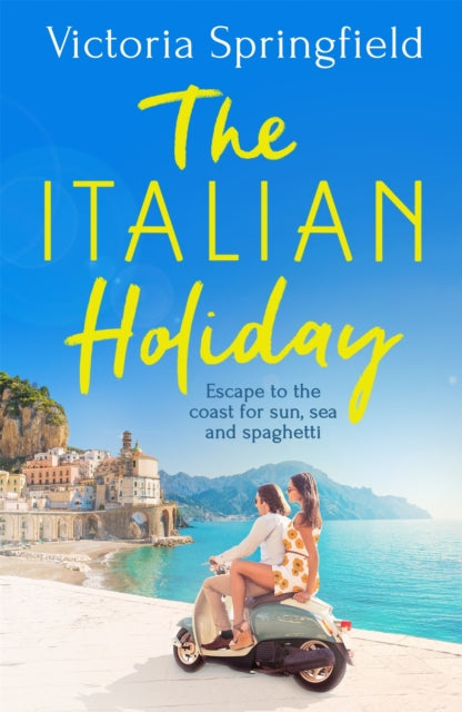Book cover of: Italian Holiday. By: Victoria Springfield