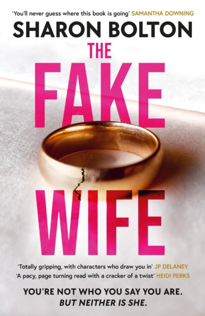 Fake Wife, An absolutely gripping psychological thriller with jaw-dropping twists from the author of THE SPLIT 9781398709836 Sharon Bolton