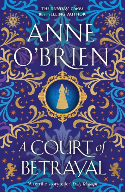 Book cover of: Court of Betrayal. By: Anne O'Brien