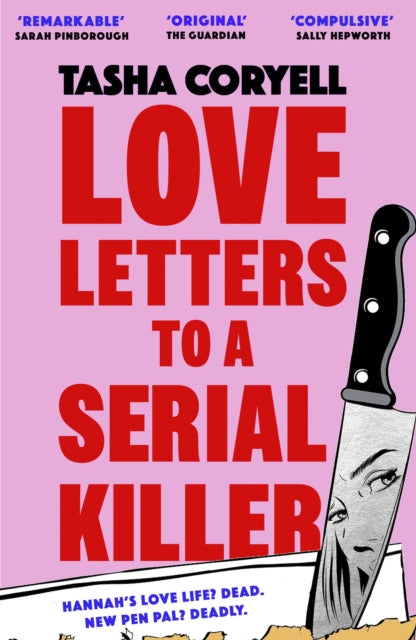 Love Letters to a Serial Killer, Cosmo's Thriller of the Year 2024 –  ‘dark, witty and so original’ (Sarah Pinborough) 9781398716728 Tasha Coryell