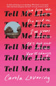 Book cover of: Tell Me Lies. By: Carola Lovering