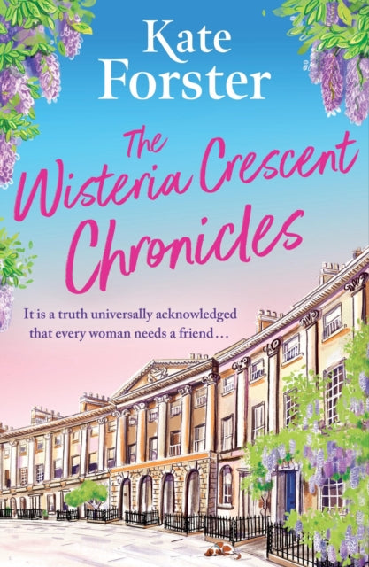 Book cover of: Wisteria Crescent Chronicles. By: Kate Forster