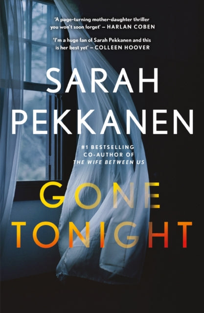 Book cover of: Gone Tonight. By: Sarah Pekkanen