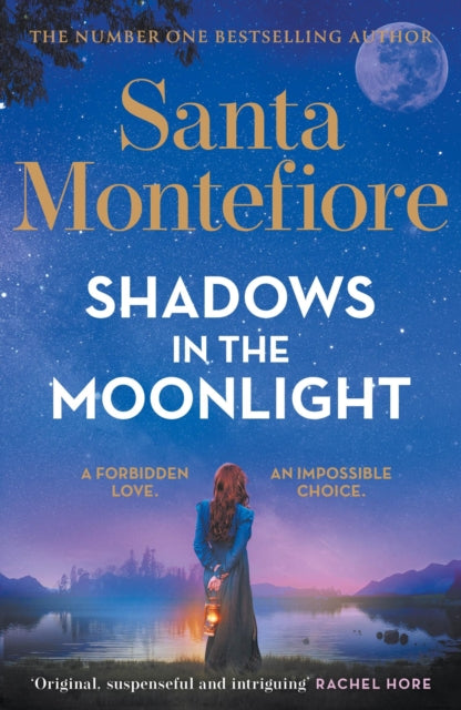 Shadows in the Moonlight, The sensational and devastatingly romantic new novel from the number one bestselling author! 9781398720022 Santa Montefiore