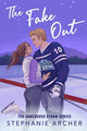 Fake Out, A Fake Dating Hockey Romance (Vancouver Storm Book 2) 9781398724280 Stephanie Archer