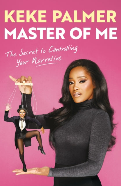 Book cover of: Master of Me. By: Keke Palmer