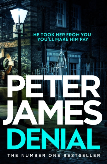 Denial, A gripping thriller filled with twists and turns 9781398725614 Peter James